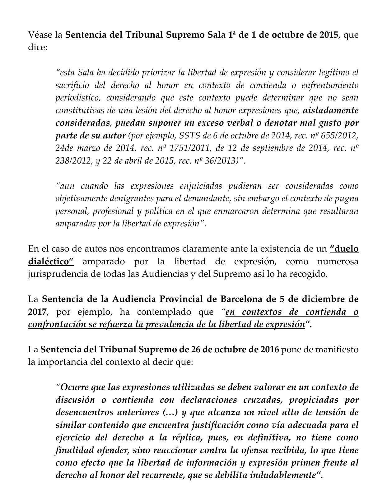 Extracto del recurso con jurisprudencia sobre libertad de expresión, contienda, duelo dialéctico y derecho de réplica